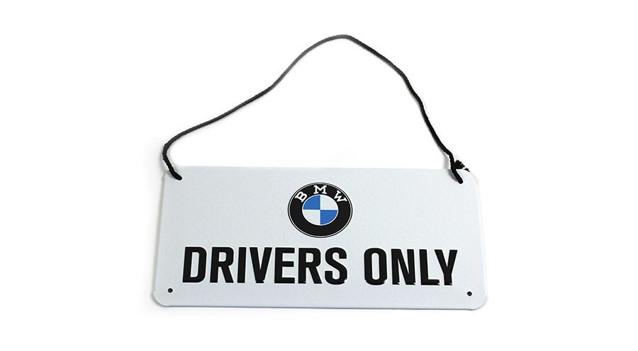 BMW G650Xchallenge, G650Xmoto, G650Xcountry Metal sign BMW - Drivers Only